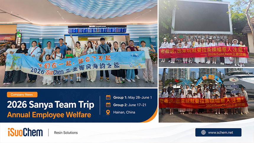 iSuoChem Sanya Trip 2026 for resins